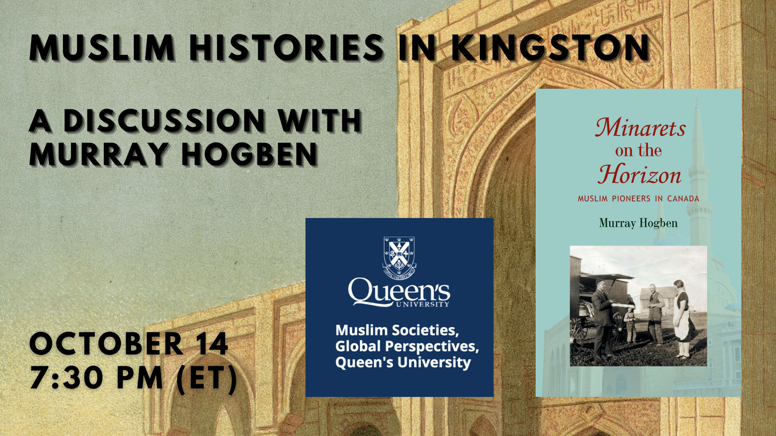 Muslim Histories in Kingston, A Discussion with Murray Hogben, Oct 4 at 7:30pm